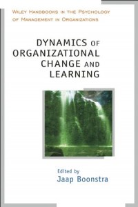 Dynamics of organizational change and learning